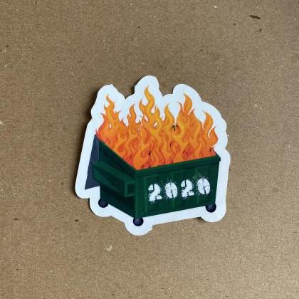2020 Dumpster Fire Sticker | 2020 S..