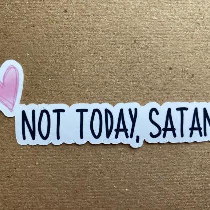Not Today Satan Sticker | Heart Sti..