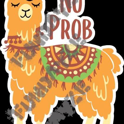 No Prob Llama Sticker | Llama Sticker Decal |..