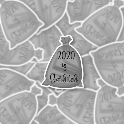 Garbitch Sticker Decal, 2020 Sticker Decal, Trash Sticker Decal ...